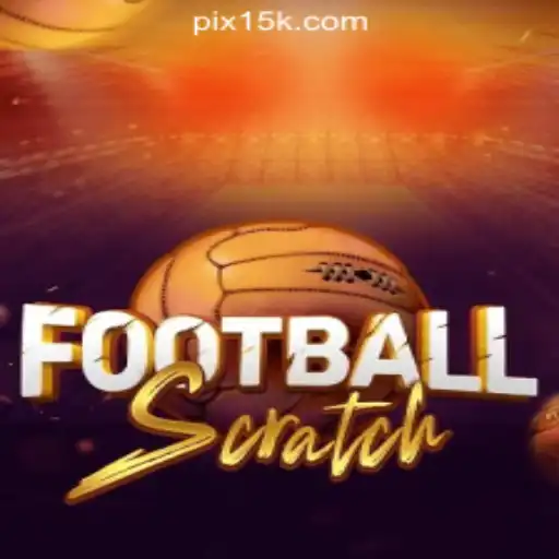 Exploring FootballScratch: Your Ultimate Gaming Experience with 15K.com Oficial Slots Brasil #1