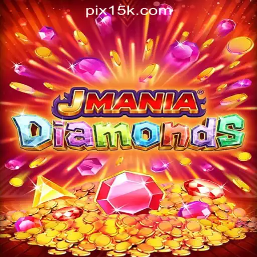 Explore the Thrilling World of JManiaDiamonds - The New Crown Jewel of 15K.com Oficial Slots Brasil #1
