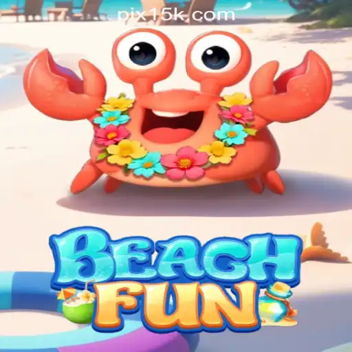 Exploring the World of BeachFun: Your Gateway to 15K.com Oficial Slots Brasil #1